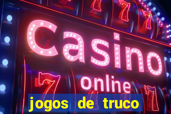 jogos de truco online valendo dinheiro